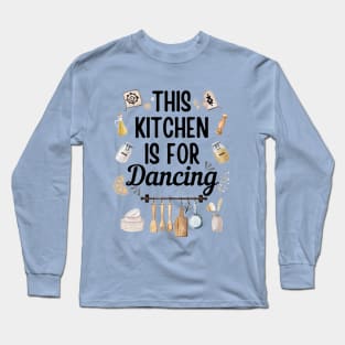 This Kitchen Is For Dancing Blue Long Sleeve T-Shirt